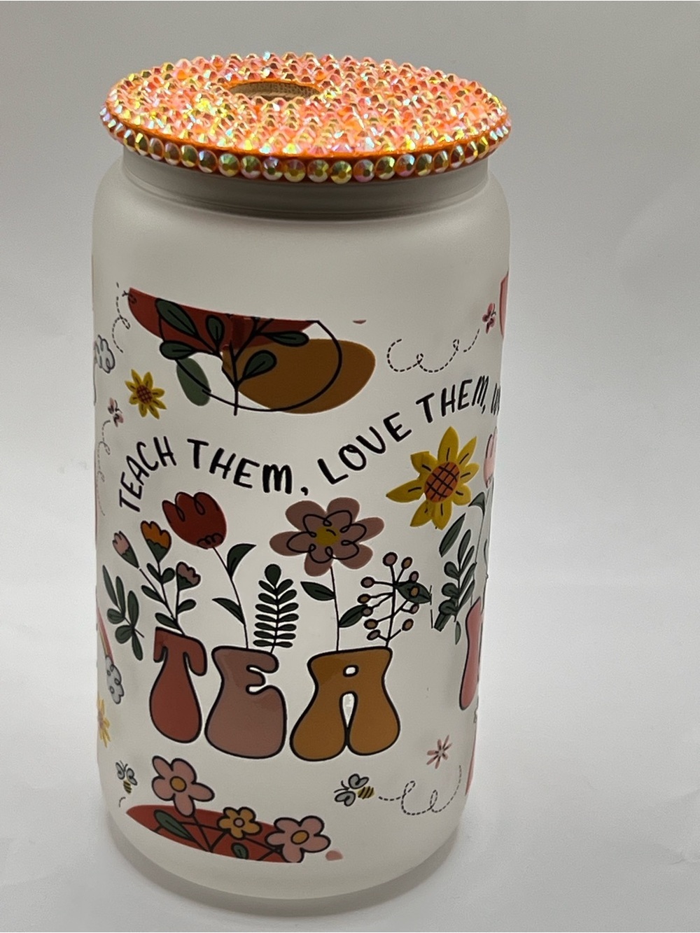 Floral 'Teach Them, Love Them' Glass Jar with Rhinestone Lid